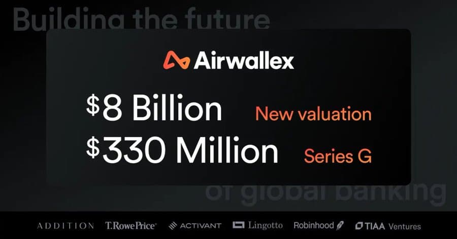 Airwallex funding update – $8B valuation and $330M Series G raise highlighting growth in global fintech infrastructure.
