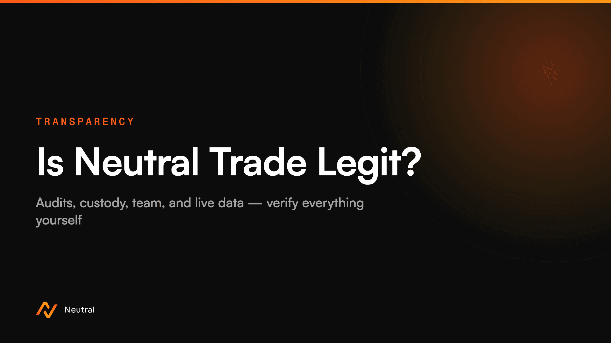 Is Neutral Trade Legit? How to Verify Everything Yourself