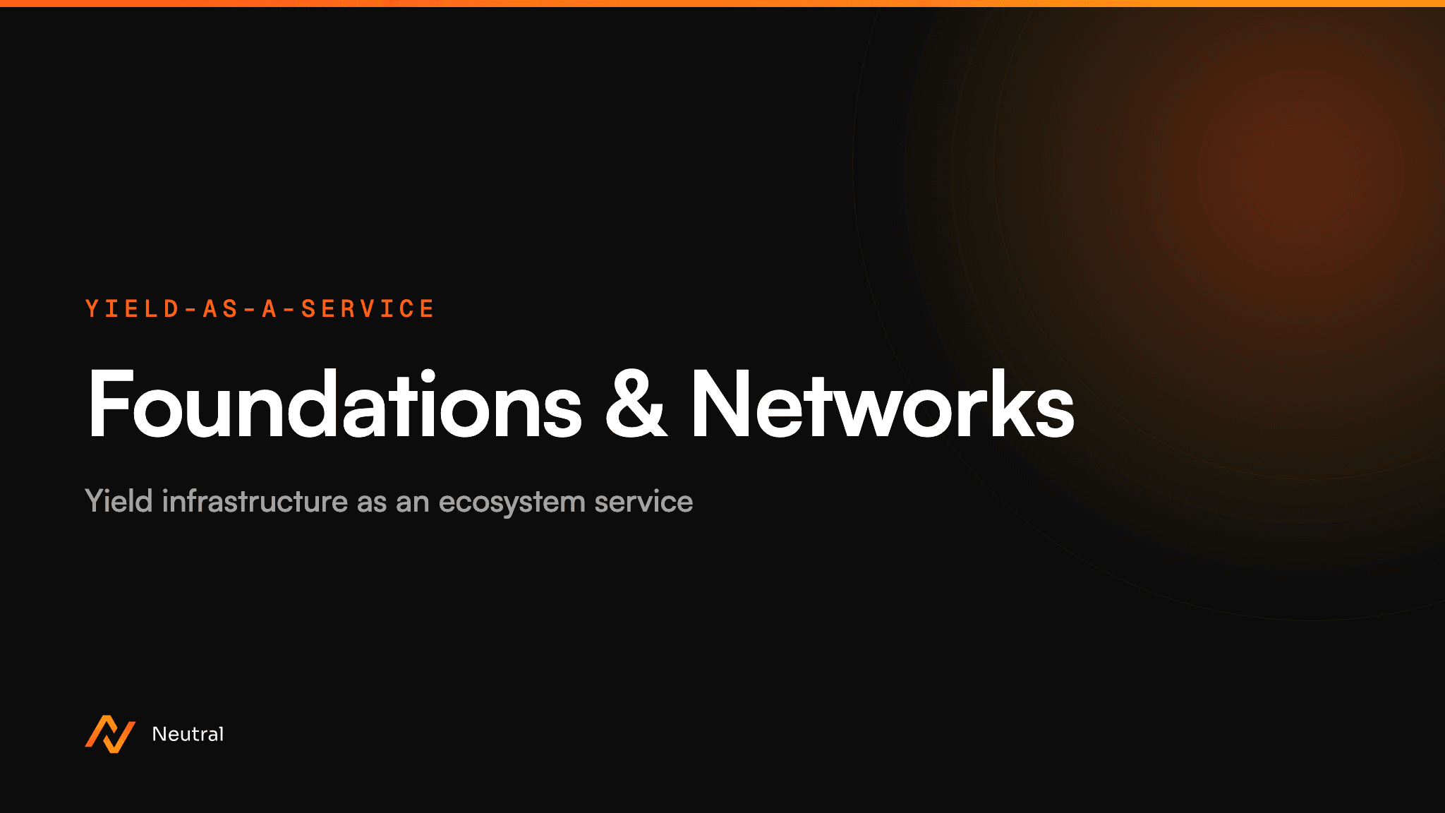 Yield Infrastructure for Foundations and Blockchain Networks