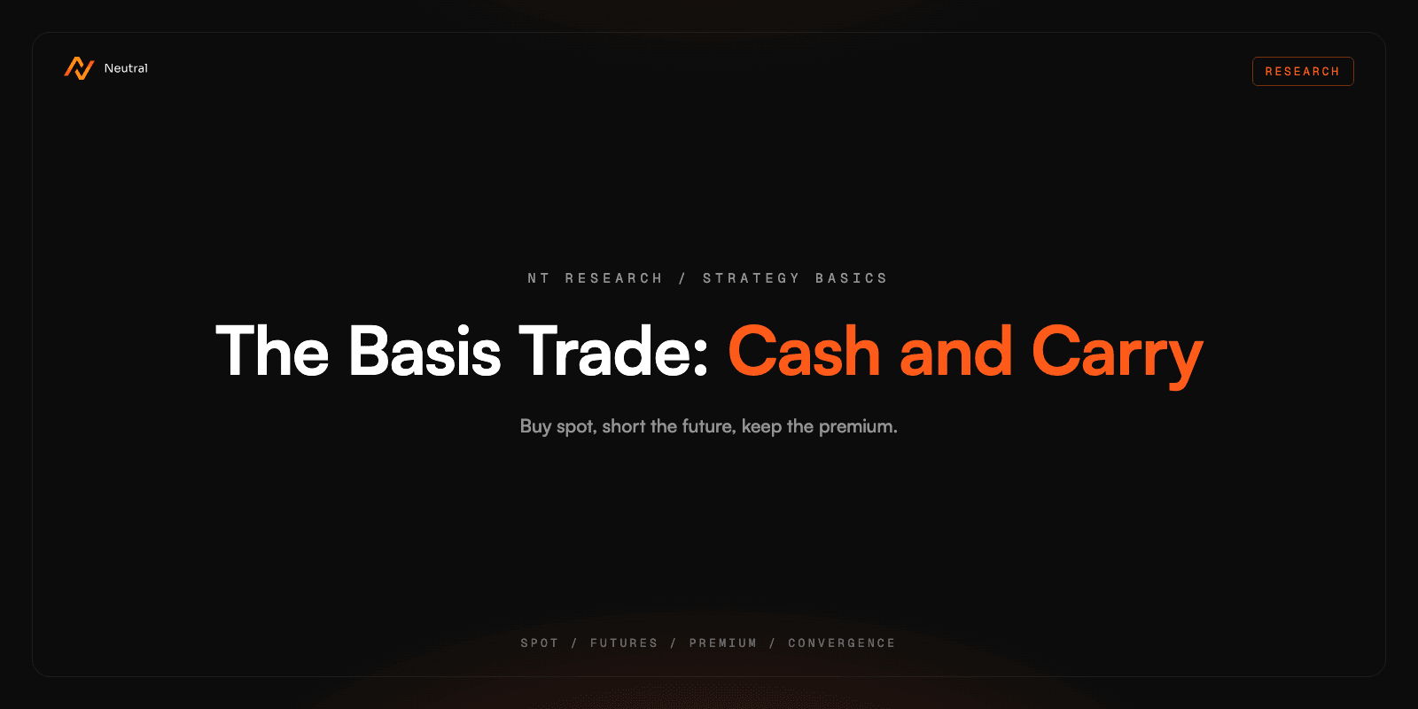 Basis Trade: Arbitrage Cash-and-Carry Trong Crypto