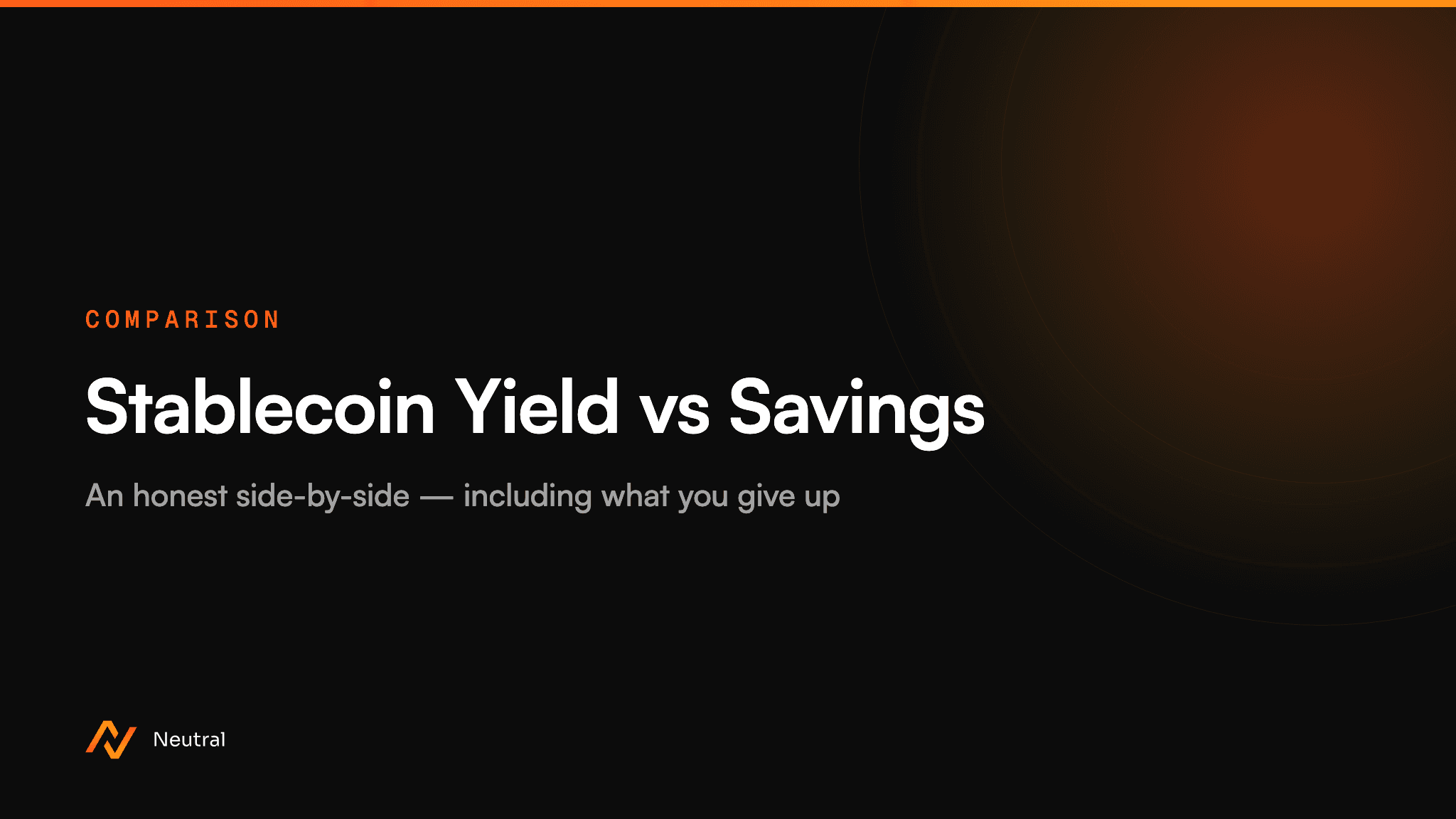 Stablecoin Yield vs High-Yield Savings Accounts: An Honest Comparison