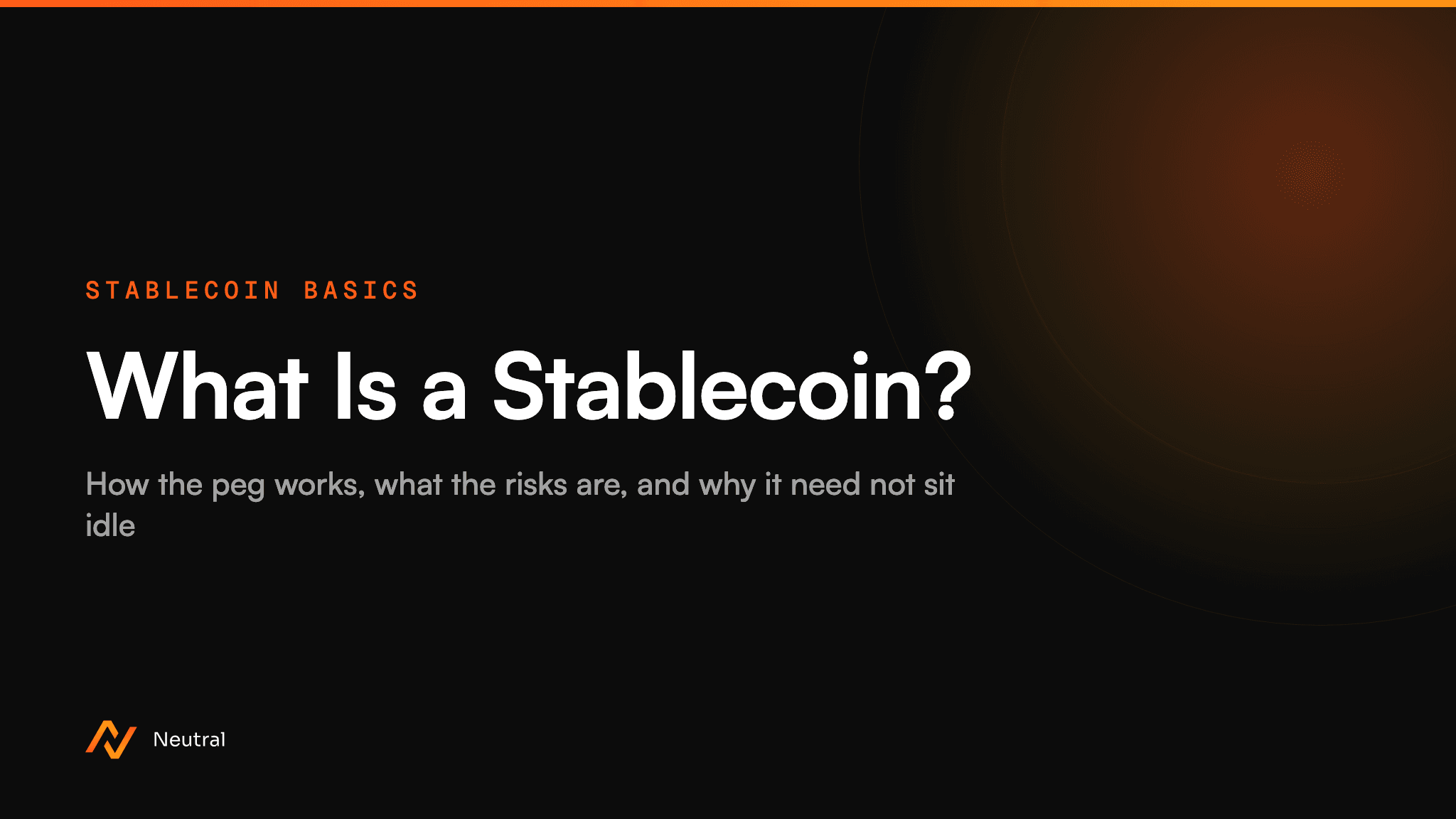 What Is a Stablecoin? A Plain-English Guide