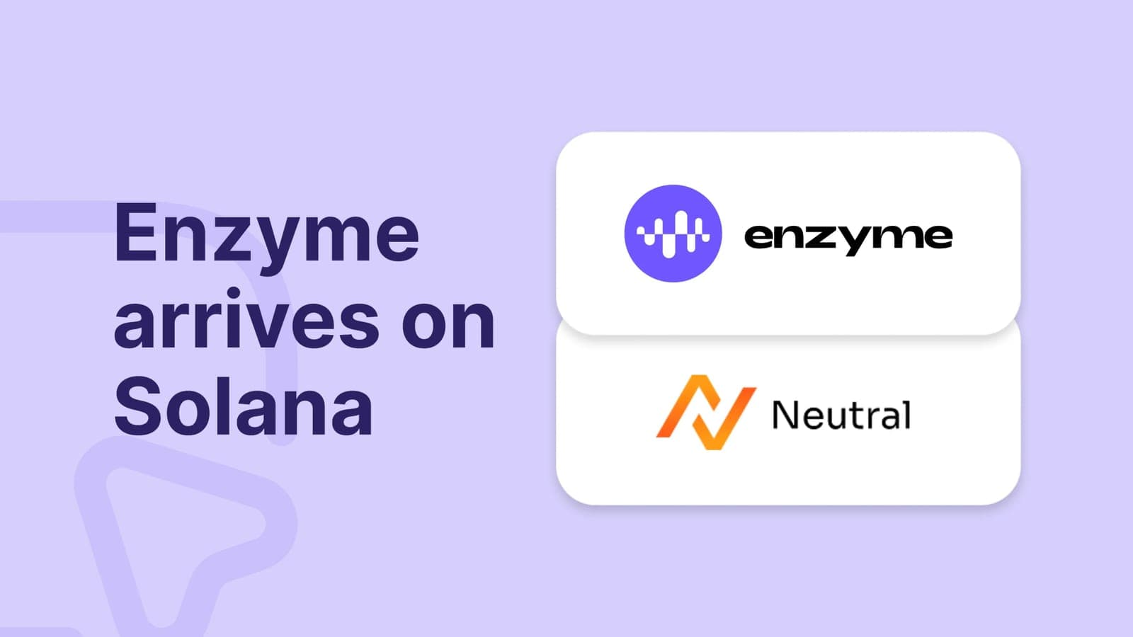 Enzyme expands into Solana ecosystem with Neutral Trade - Chainwire